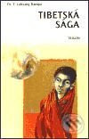 Kniha: Tibetská sága (Lobsang T. Rampa). Trigon, 2000 Kniha: Tibetská sága (Lobsang T. Rampa). Trigon, 2000