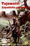 Kniha: Tajemství západního průsmyku (Zane Grey). Návrat, 1993 Kniha: Tajemství západního průsmyku (Zane Grey). Návrat, 1993