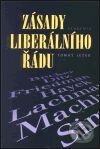 Kniha: Zásady liberálního řádu (Tomáš Ježek). Academia, 2001 Kniha: Zásady liberálního řádu (Tomáš Ježek). Academia, 2001