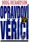 Kniha: Opravdoví věřící (Doug Richardson). BB/art, 2001 Kniha: Opravdoví věřící (Doug Richardson). BB/art, 2001
