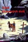 Kniha: Údolí ztracených duší (J.R.Ferguson). Návrat, 1998 Kniha: Údolí ztracených duší (J.R.Ferguson). Návrat, 1998