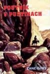 Kniha: Poutník v pustinách (Zane Grey). Návrat, 2000 Kniha: Poutník v pustinách (Zane Grey). Návrat, 2000
