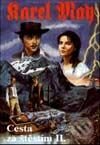 Kniha: Cesta za štěstím-2 (Karel May). Návrat, 1997 Kniha: Cesta za štěstím-2 (Karel May). Návrat, 1997