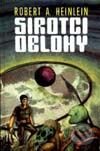 Kniha: Sirotci oblohy (Robert A.Heinlein). Návrat, 1993 Kniha: Sirotci oblohy (Robert A.Heinlein). Návrat, 1993