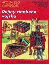 Kniha: Dejiny rímskeho vojska (Peter Conolly). Fortuna Print Kniha: Dejiny rímskeho vojska (Peter Conolly). Fortuna Print