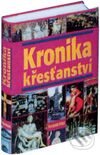Kniha: Kronika křesťanství (Autorský kolektiv). Fortuna Print Kniha: Kronika křesťanství (Autorský kolektiv). Fortuna Print