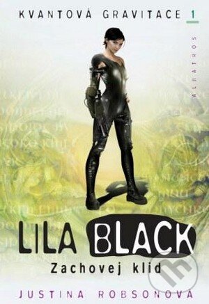 Kniha: Lila Black (Justina Robsonová). Albatros SK, 2009 Kniha: Lila Black (Justina Robsonová). Albatros SK, 2009