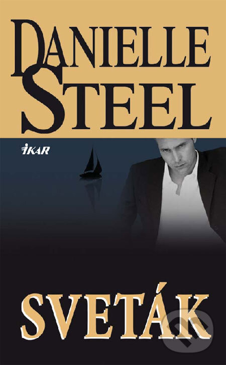 Kniha: Sveták (Danielle Steel). Ikar, 2009 Kniha: Sveták (Danielle Steel). Ikar, 2009