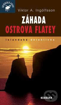 Kniha: Záhada ostrova Flatey (Viktor A. Ingólfsson). Moba, 2009 Kniha: Záhada ostrova Flatey (Viktor A. Ingólfsson). Moba, 2009
