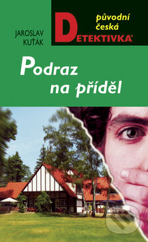 Kniha: Podraz na příděl (Jaroslav Kuťák). Moba, 2009 Kniha: Podraz na příděl (Jaroslav Kuťák). Moba, 2009
