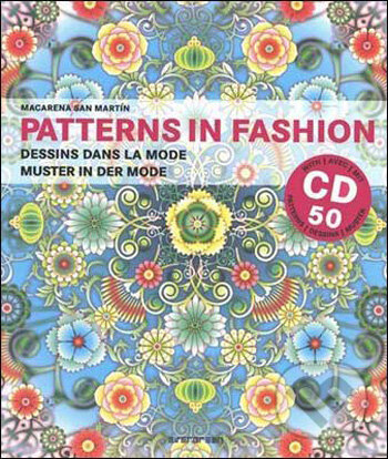 Kniha: Patterns in Fashion (Macarena San Martín). Taschen, 2009 Kniha: Patterns in Fashion (Macarena San Martín). Taschen, 2009