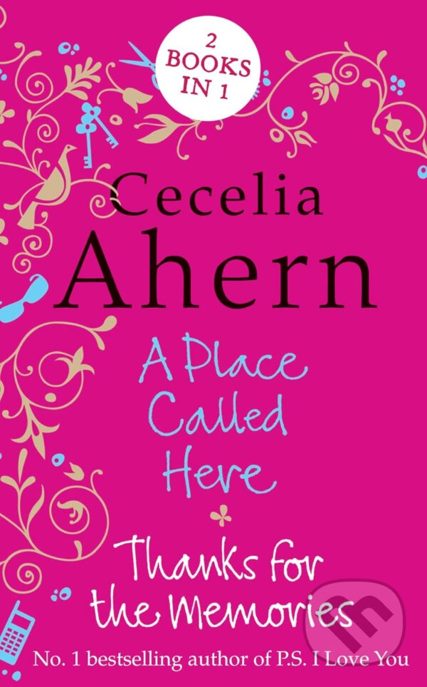 Kniha: A Place Called Here/Thanks For the Memories (Cecilia Ahern). HarperCollins Kniha: A Place Called Here/Thanks For the Memories (Cecilia Ahern). HarperCollins