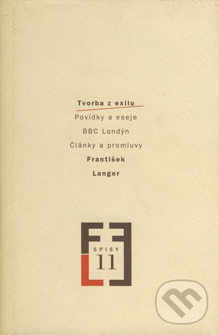 Kniha: Tvorba z exilu (František Langer). Akropolis, 2000 Kniha: Tvorba z exilu (František Langer). Akropolis, 2000