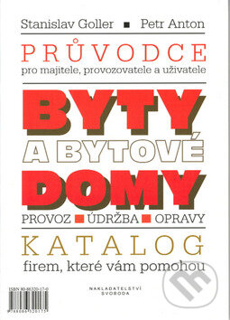 Kniha: Byty a bytové domy (Stanislav Goller a Petr Anton). Bohuslav Svoboda - POLARIS, 2002 Kniha: Byty a bytové domy (Stanislav Goller a Petr Anton). Bohuslav Svoboda - POLARIS, 2002