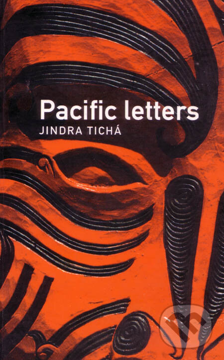 Kniha: Pacific letters (Jindra Tichá). Akropolis, 2001 Kniha: Pacific letters (Jindra Tichá). Akropolis, 2001