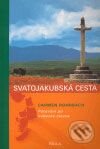 Kniha: Svatojakubská cesta (Carmen Rohrbach). P.R.A.A, 2007 Kniha: Svatojakubská cesta (Carmen Rohrbach). P.R.A.A, 2007