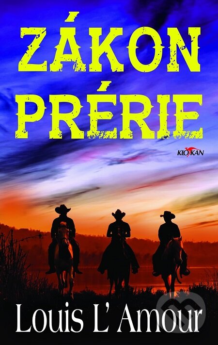 E-kniha: Zákon prérie (Louis L' Amour). Alpress, 2019 E-kniha: Zákon prérie (Louis L' Amour). Alpress, 2019