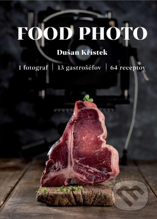 Kniha: FOOD PHOTO (Dušan Křístek). Direct Press, 2017 Kniha: FOOD PHOTO (Dušan Křístek). Direct Press, 2017