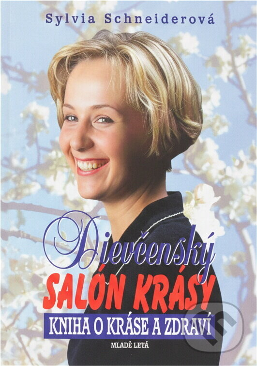 Kniha: Dievčenský salón krásy (neuvedený autor). SPN - pedagogické nakladatelství Kniha: Dievčenský salón krásy (neuvedený autor). SPN - pedagogické nakladatelství