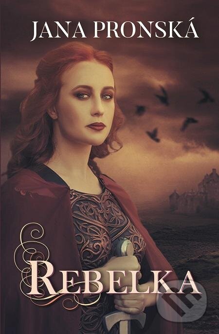 E-kniha: Rebelka (Jana Pronská). Slovenský spisovateľ, 2018 E-kniha: Rebelka (Jana Pronská). Slovenský spisovateľ, 2018