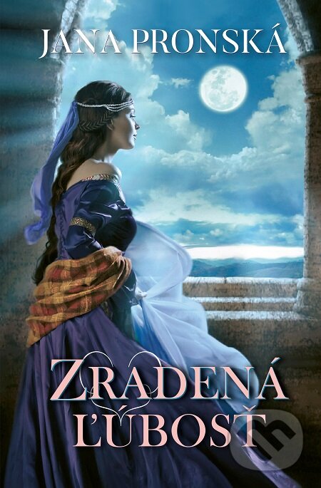 E-kniha: Zradená ľúbosť (Jana Pronská). Slovenský spisovateľ, 2017 E-kniha: Zradená ľúbosť (Jana Pronská). Slovenský spisovateľ, 2017