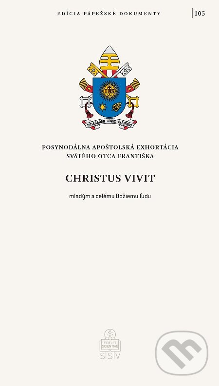 E-kniha: Christus vivit (Jorge Mario Bergoglio – pápež František). Spolok svätého Vojtecha, 2019 E-kniha: Christus vivit (Jorge Mario Bergoglio – pápež František). Spolok svätého Vojtecha, 2019