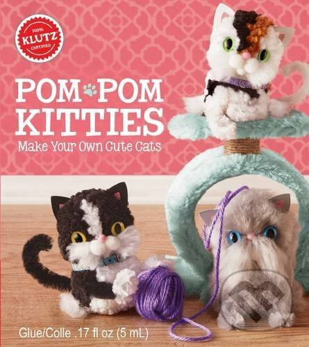 Kniha: Pom-Pom Kitties (Klutz). Klutz, 2017 Kniha: Pom-Pom Kitties (Klutz). Klutz, 2017