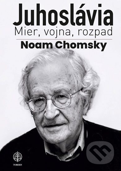 Kniha: Juhoslávia (Noam Chomsky). Torden, 2019 Kniha: Juhoslávia (Noam Chomsky). Torden, 2019