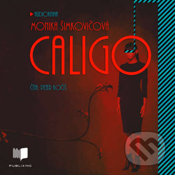 Audiokniha: Caligo (Monika Šimkovičová). Publixing Ltd, 2019 Audiokniha: Caligo (Monika Šimkovičová). Publixing Ltd, 2019