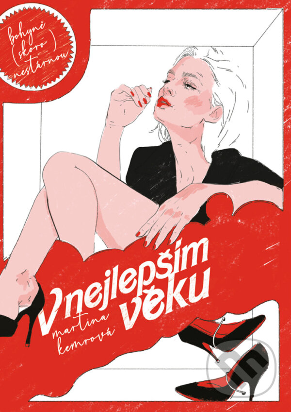 E-kniha: V nejlepším věku (Martina Kemrová). CPRESS, 2019 E-kniha: V nejlepším věku (Martina Kemrová). CPRESS, 2019