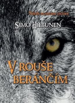 Kniha: V rouše beránčím (Simo Hiltunen). Bookmedia, 2019 Kniha: V rouše beránčím (Simo Hiltunen). Bookmedia, 2019