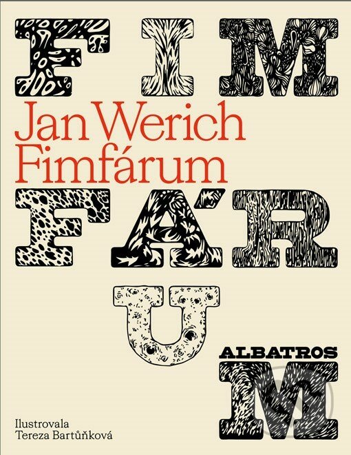 Kniha: Fimfárum (Jan Werich). Albatros CZ, 2020 Kniha: Fimfárum (Jan Werich). Albatros CZ, 2020