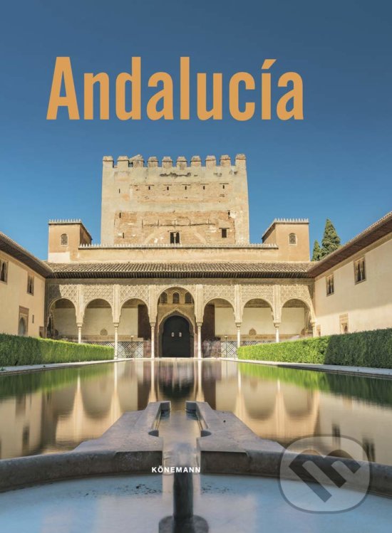 Kniha: Andalucia (Audrey Robin). Koenemann, 2020 Kniha: Andalucia (Audrey Robin). Koenemann, 2020