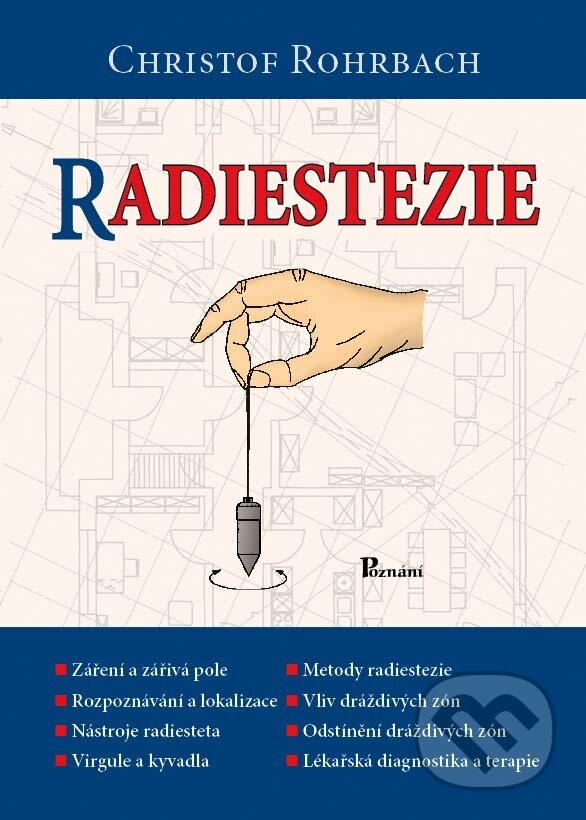 Kniha: Radiestezie (Christof Rohrbach). Poznání, 2011 Kniha: Radiestezie (Christof Rohrbach). Poznání, 2011