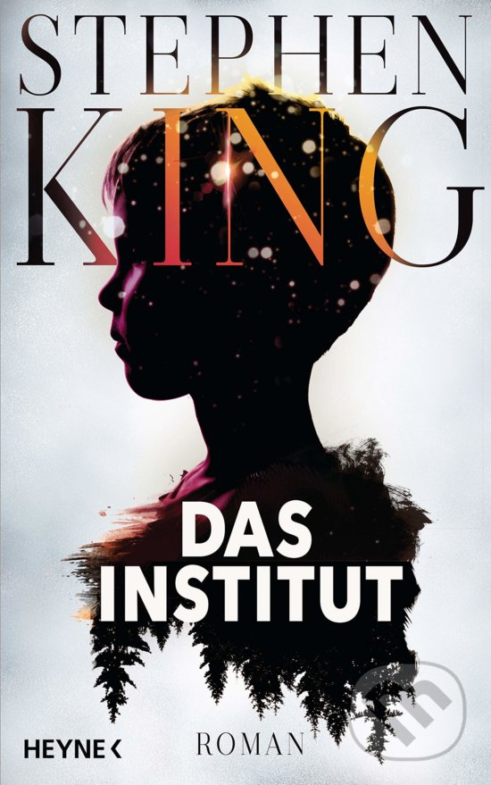 Kniha: Das Institut (Stephen King). Slovart, 2019 Kniha: Das Institut (Stephen King). Slovart, 2019