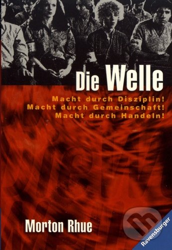Kniha: Die Welle (Morton Rhue). Ravensburger, 2012 Kniha: Die Welle (Morton Rhue). Ravensburger, 2012