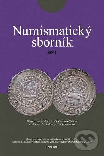 Kniha: Numismatický sborník 30/1 (Jiří Militký). Filosofia, 2017 Kniha: Numismatický sborník 30/1 (Jiří Militký). Filosofia, 2017