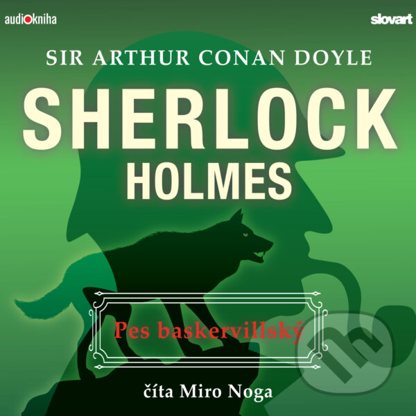 Audiokniha: Pes baskervillský (Arthur Conan Doyle). 582, Slovart, 2019 Audiokniha: Pes baskervillský (Arthur Conan Doyle). 582, Slovart, 2019