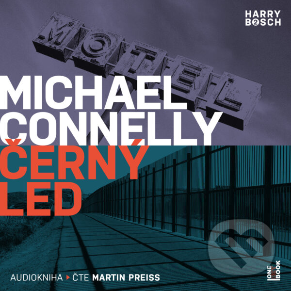 Audiokniha: Černý led (Michael Connelly). OneHotBook, 2019 Audiokniha: Černý led (Michael Connelly). OneHotBook, 2019