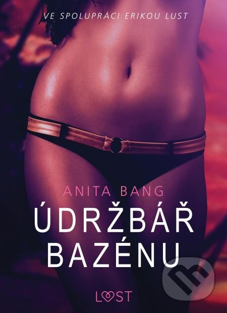 E-kniha: Údržbář bazénu – Sexy erotika (Anita Bang). Saga Egmont E-kniha: Údržbář bazénu – Sexy erotika (Anita Bang). Saga Egmont