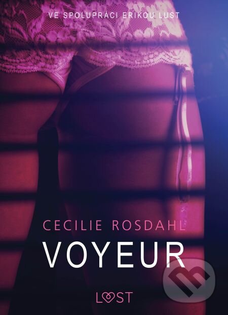 E-kniha: Voyeur - Sexy erotika (Cecilie Rosdahl). Saga Egmont E-kniha: Voyeur - Sexy erotika (Cecilie Rosdahl). Saga Egmont