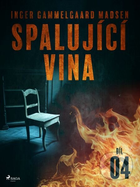E-kniha: Spalující vina - Díl 4 (Inger Gammelgaard Madsen). Saga Egmont E-kniha: Spalující vina - Díl 4 (Inger Gammelgaard Madsen). Saga Egmont