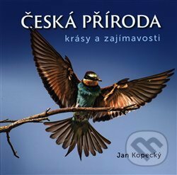 Kniha: Česká příroda (Jan Kopecký). VIDEO-FOTO-KUNC, 2019 Kniha: Česká příroda (Jan Kopecký). VIDEO-FOTO-KUNC, 2019