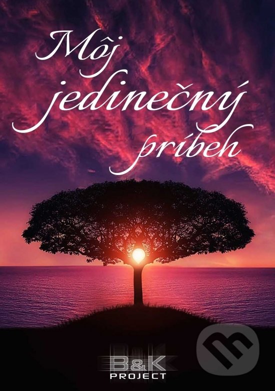 Kniha: Môj jedinečný príbeh (Alena Penzešová). B&K project, 2019 Kniha: Môj jedinečný príbeh (Alena Penzešová). B&K project, 2019