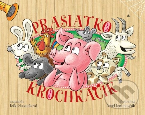 Kniha: Prasiatko Krochkáčik (Dáša Husaníková). Nikara, 2019 Kniha: Prasiatko Krochkáčik (Dáša Husaníková). Nikara, 2019