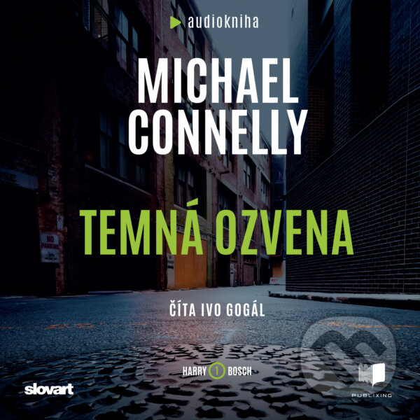 Audiokniha: Temná ozvena (Michael Connelly). Publixing, Slovart, 2019 Audiokniha: Temná ozvena (Michael Connelly). Publixing, Slovart, 2019