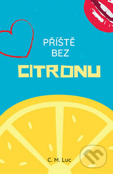 Kniha: Příště bez citronu (Lucie Mečířová). Formal group, 2019 Kniha: Příště bez citronu (Lucie Mečířová). Formal group, 2019