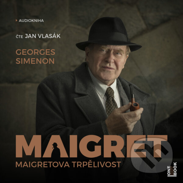 Audiokniha: Maigretova trpělivost (Georges Simenon). OneHotBook, 2019 Audiokniha: Maigretova trpělivost (Georges Simenon). OneHotBook, 2019