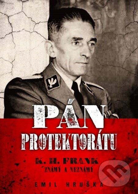 E-kniha: Pán protektorátu (Emil Hruška). Epocha, 2019 E-kniha: Pán protektorátu (Emil Hruška). Epocha, 2019