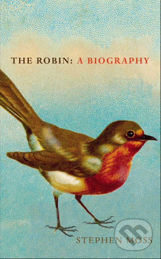 Kniha: The Robin (Stephen Moss). Square, 2017 Kniha: The Robin (Stephen Moss). Square, 2017